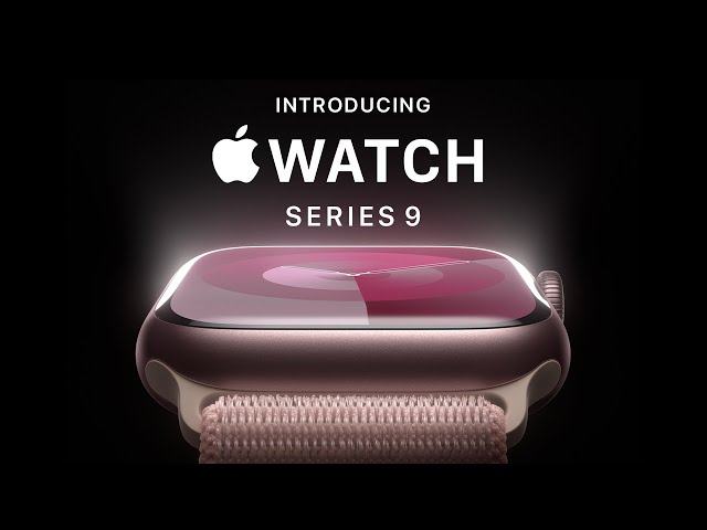 Introducing Apple Watch Series 9 | Apple