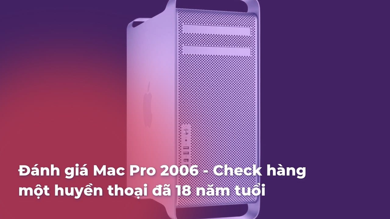 danh-gia-mac-pro-2006