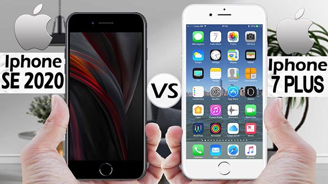 Chênh nhau 03 triệu đồng, nên mua iPhone SE hay iPhone 7 Plus?